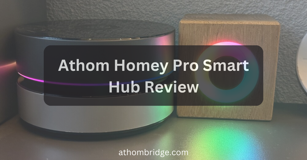 Athom Homey Pro Smart Hub Review